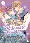Sawano, Izumi - I Want to Escape from Princess Lessons (Manga) Vol. 4
