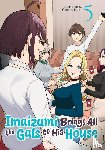 Nori, Gorou - Imaizumi Brings All the Gals to His House Vol. 5