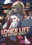 Goji, Shoji - Loner Life in Another World (Light Novel) Vol. 14