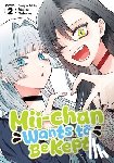 Takase, Waka - Mii-chan Wants to Be Kept Vol. 2