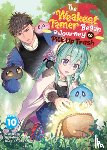Honobonoru500 - The Weakest Tamer Began a Journey to Pick Up Trash (Light Novel) Vol. 10