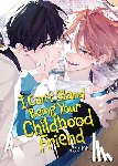 Momose, An - I Can't Stand Being Your Childhood Friend Vol. 1