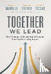 Marrillia, Michelle - Together We Lead: How Principals and Instructional Coaches Team Up for Lasting Impact (a Partnership Guide for Principals and Instructional Coaches)