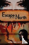 Rojas, Carlos Hugo - Escape to the North