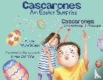 Salazar, Alicia - Cascarones: An Easter Surprise / Una Sorpresa de Pascuas