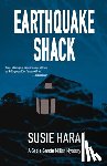 Hara, Susie - Earthquake Shack