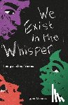 Mendez, Lupe - We Exist in the Whisper: Huelga School Verses