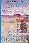 Gussman, Jessie - Cowboy Stealing My Heart Large Print Edition