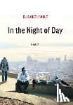 Wolf, Elizabeth - Wolf, L: In the Night of Day
