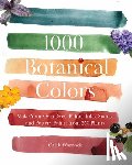 Warnock, Caleb - 1000 Botanical Colors