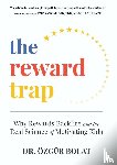 Bolat, Ozgur - The Reward Trap