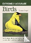 Siegel, Tommy - Extremely Accurate Birds