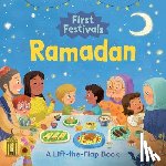 Hardianto, Junissa - First Festivals: Ramadan: A Lift-The-Flap Book
