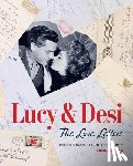 Edwards, Elisabeth, Arnaz, Lucie - Lucy & Desi: The Love Letters