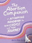 Rea-Tucker, Becca - The Abortion Companion