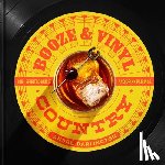 Darlington, Andre, Legato, Steve - Booze & Vinyl Country
