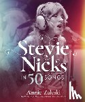 Zaleski, Annie - Stevie Nicks in 50 Songs