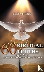 Exeter, Sean R. - 60 Biblical Truths