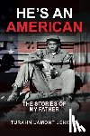 Jenkins, Turahn Lamont - He's an American: The Stories of my Father