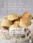 Dowler Shepard, Jules E. - Easy Gluten-Free Bread Baking for the Busy, the Untrained, and the Skeptical