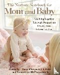 Bandi, Kim, Burmeister, Sonja, Spencer, Julie - The Nurture Notebook for Mom and Baby