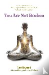 Raymond, Sara, Braun, Leah Rs - You Are Not Broken