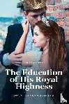 Conklin, Marissa R. - The Education of His Royal Highness