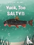 Boiney, Lindsley - Yuck, Too SALTY!!
