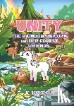 Buelow, V. - Unity The Rainbow Unicorn and her Forest Friends