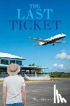 Stafford, Michael - THE LAST TICKET