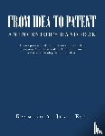 Joao Esq., Raymond A. - FROM IDEA TO PATENT