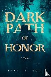 Blue, Scott C. - Dark Path Of Honor