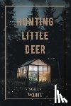 Whit, Soren - Hunting Little Deer