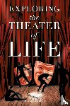 Verathorn, Arithos - Exploring the Theater of Life