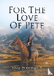 Himmelspach, Betty - For The Love Of Pete