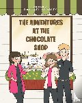 Sproles, Rachael - The Adventures at the Chocolate Shop
