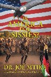 Mtika, Joe - Is America for Sissies?