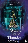 Martin, Shawn - Echoes of War and Distant Thunder
