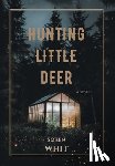 Whit, Soren - Hunting Little Deer