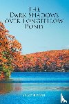 Michaud, Sylvia - The Dark Shadows over Longfellow Pond
