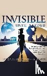 Davis-Russell, Elizabeth - Invisible Until Needed