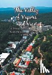 Matthews, J. Michael - The Valley of Vapors and Vice: A Glimpse into the History of the Glitz and Glamour of Hot Springs (1920-1978)