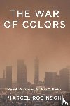 Robinson, Marcel - The War of Colors