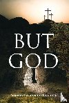Cavanaugh-Headden, Patricia - BUT GOD
