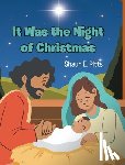 Pitts, Shaun E. - It Was the Night of Christmas