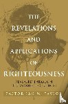 M. Taylor, Pastor Ian - THE REVELATIONS AND APPLICATIONS OF RIGHTEOUSNESS