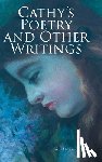Dein Inger, R. - Cathy's Poetry and Other Writings