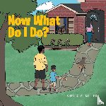 Miller, Sheila M. - Now What Do I Do?