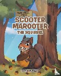 Figari, Sandy - Scooter Marooter the Squirrel