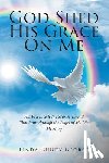George, Linda Gundy - God Shed His Grace On Me